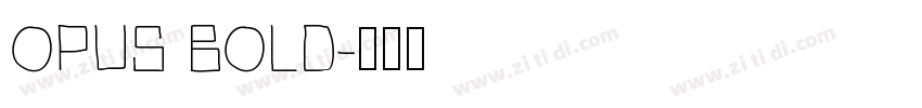 OPUS BOLD字体转换